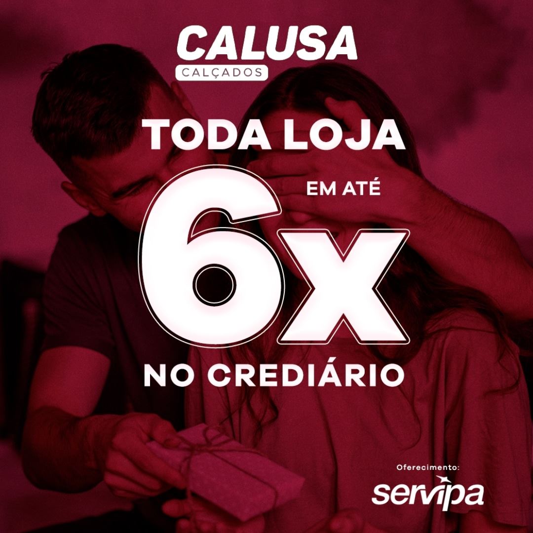 Toda loja em até 6x no crediário