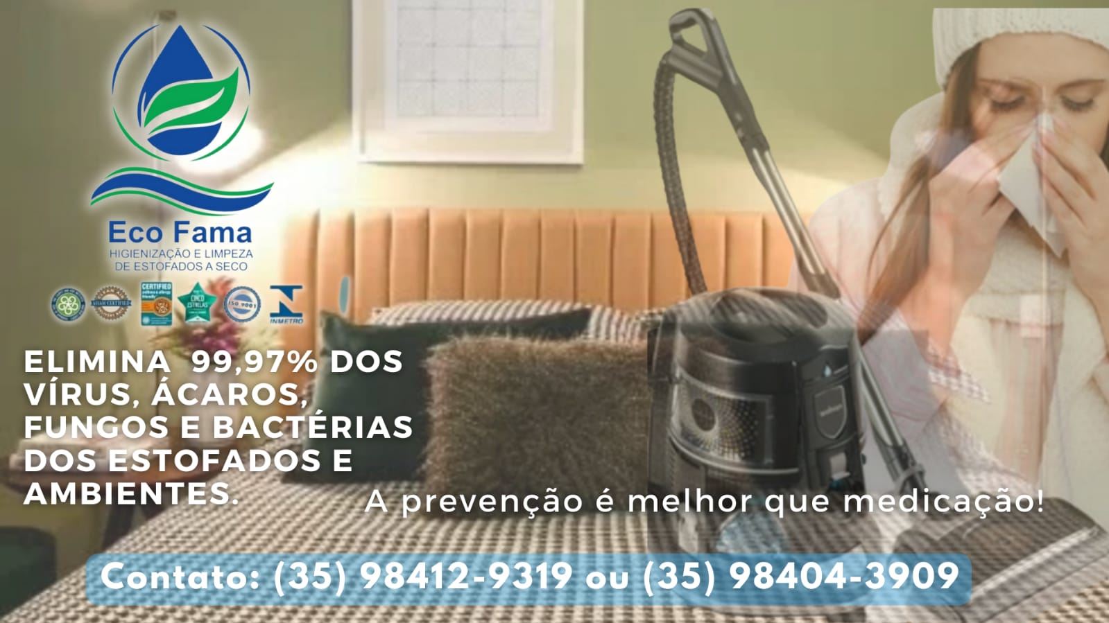 Agora a ECO ENSABOARE ALFENAS E REGIÃO  É  ECO FAMA HIGIENIZAÇÃO E LIMPEZA DE ESTOFADOS  A SECO.

MUDAMOS APENAS O NOME.

 QUALIDADE, TECNOLOGIA E PROFISSIONALISMO SÃO  OS MESMOS. 

ECO FAMA HIGIENIZAÇÃO E LIMPEZA DE ESTOFADOS  A SECO O MELHOR SISTEMA DE LIMPEZA E HIGIENIZAÇÃO DA REGIÃO. 

CONTATO: (35) 98412-9319 OU (35) 98404-3909.

Eco Ensaboare agora é ECO FAMA